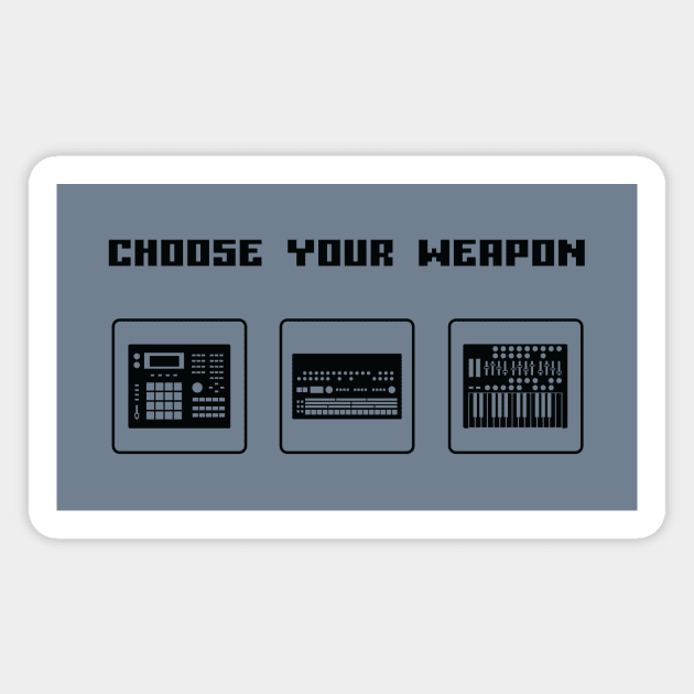 Choose Your Weapon Drum Machine and Synth Selector for Electronic Musician Magnet by Atomic Malibu